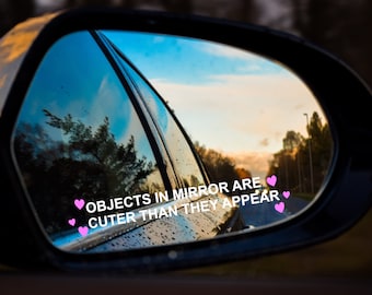 2x Objects in mirror are cuter than they appear sticker vinyl decals for car truck suv (2 sizes  and many designs available) + FREE GIFT