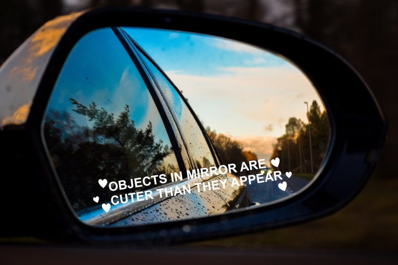 2x Objects in mirror are cuter than they appear sticker vinyl decals for car truck suv 2 sizes and many designs available FREE GIFT image 4