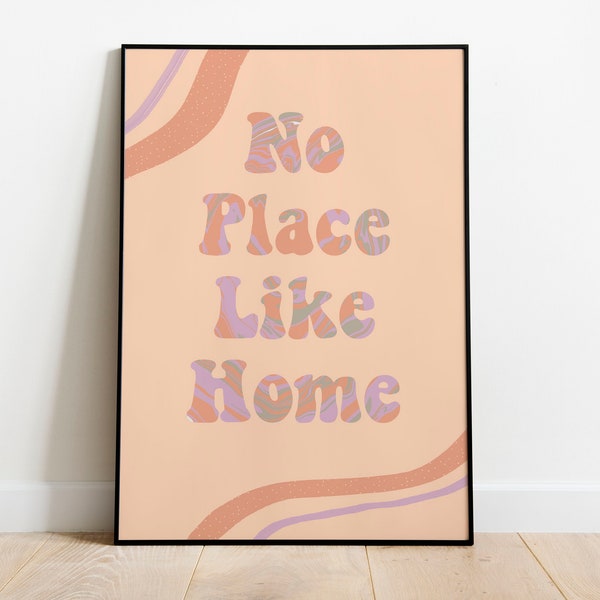No Place Like Home, Groovy Boho Digital Print, Printable Wall Art, Groovy Home decor, hipster dorm decor, aesthetic poster