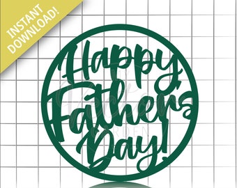 Free Free 233 Happy Father&#039;s Day Cake Topper Svg Free SVG PNG EPS DXF File