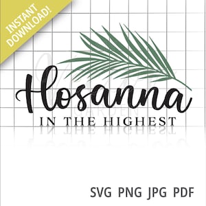 Hosanna In The Highest Svg, Ostern Clipart Palm Sunday Svg Datei Palm ast Svg religiöse svg christliche Clipart Heilige Woche Svg Jesus Svg Png