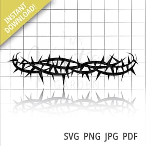 Crown Of Thorns Svg, Religious Cut File Christian Jpg Easter Svg Thorn Crown Svg Jesus Crown Svg Jesus Christ Svg He Lives Png He Died Svg