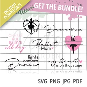 Dance Svg Bundle, Dance Mom Svg Ballet Mom Svg Dancer Svg Bundle Ballet Svg Commercial Use Cut Files Plie Svg Dance Svg for Shirt Dance Png