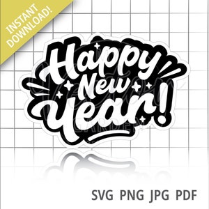 Feliz Año Nuevo svg, Nochevieja svg Cake Topper svg Archivo para Cricut Photo Prop Svg Photo Booth Svg Uso comercial png Clipart navideño