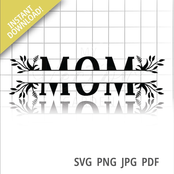 Split Mom Svg, Floral Mom Svg Png Mom Split Monogram Svg Mom With Names Svg Mother's Day Gifts Svg Mom With Kids Names Svg Personalized Mom
