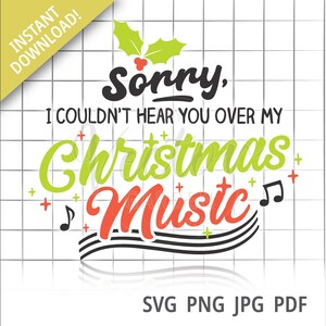Christmas Music Svg, Lustige Weihnachten Svg Datei für Cricut Never too Early Svg Christmas Svg Christmas Song Svg Carol Svg Kommerzielle Nutzung Png