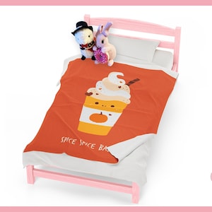 Velveteen Plush Blanket Spice Spice Baby Cute Pumpkin Spice Latte, Autumn ~  By Pinksprinklemagic. Luxury Snuggle, Cute Kawaii Anime Design,