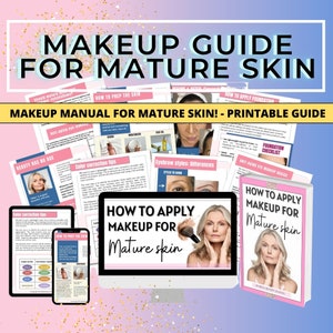May include: A digital and printed guide for applying makeup for mature skin. The guide includes tips on prepping the skin, color correction, eyebrow styles, and foundation application. The cover features a woman with a neutral makeup look and the text "How to Apply Makeup for Mature Skin".