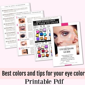 May include: A printable guide with tips on how to apply eyeshadow and the best eyeshadow colors to enhance your eye color. The guide includes a chart with different eyeshadow colors for blue, green, brown, and hazel eyes.