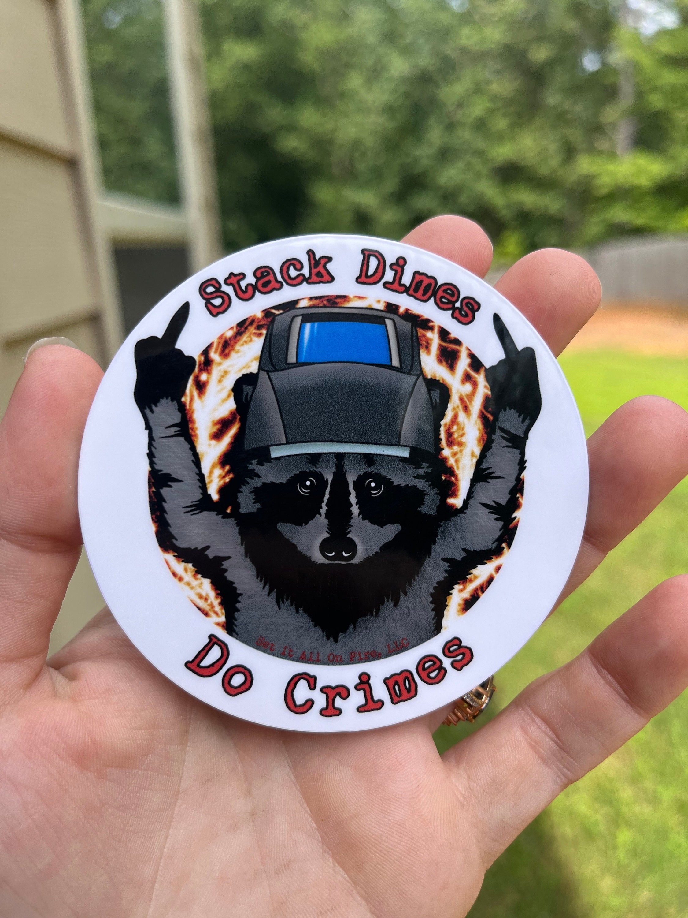 Stack Dimes Do Crimes welding sticker