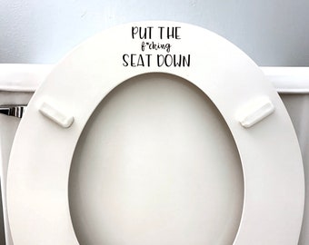 Put the f*cking Seat Down Decal, Funny Boys Restroom Decor, Close the Toilet Lid, Half Bathroom Decal, Toilet Sign