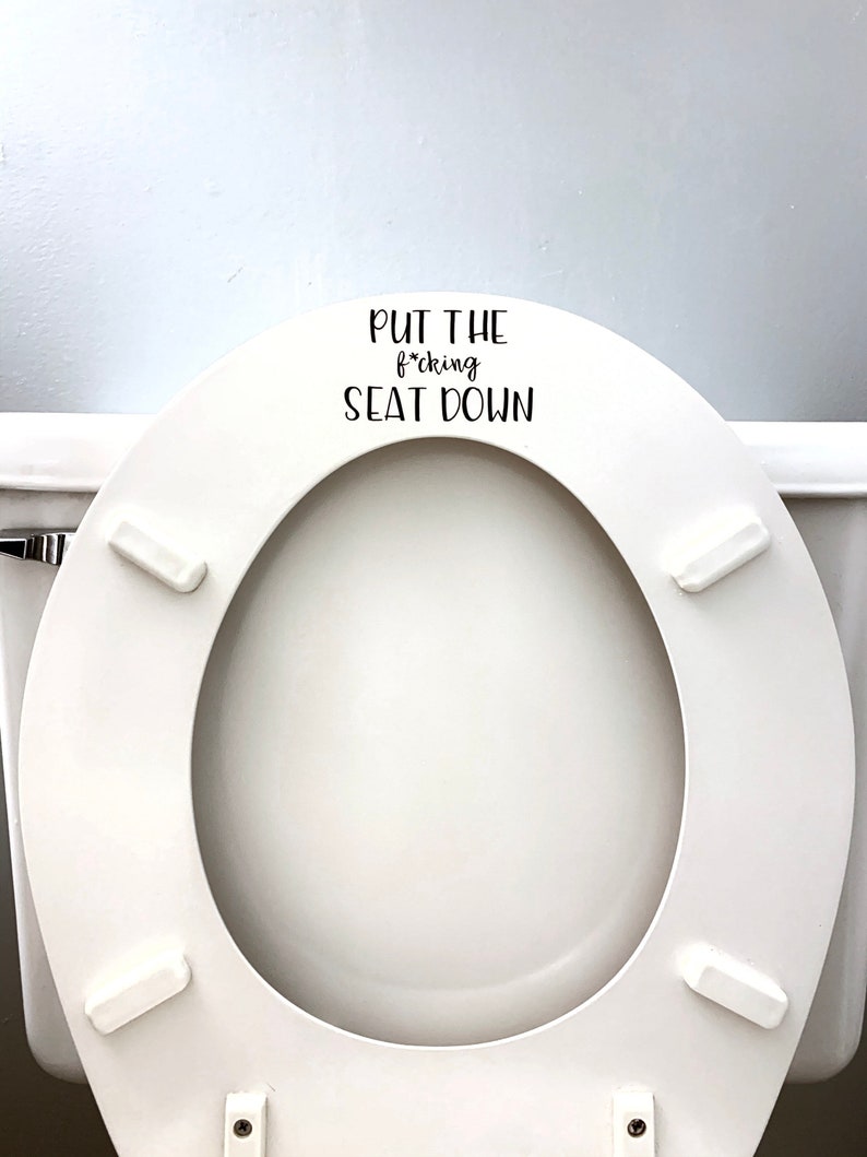 Put the f*cking Seat Down Decal, Funny Boys Restroom Decor, Close the Toilet Lid, Half Bathroom Decal, Toilet Sign 