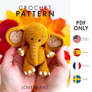 CROCHET PATTERN: Lovephant – Amigurumi elephant - crochet PDF pattern - English, Español, Français, Svensk