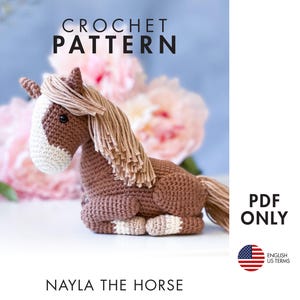 CROCHET PATTERN: Nayla the horse – Amigurumi horse Crochet pattern English ONLY