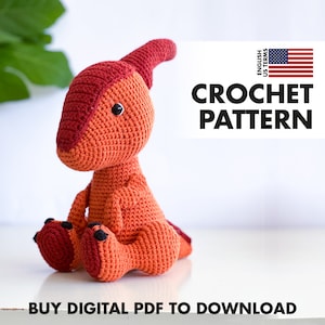 CROCHET PATTERN: Parasaurolophus - Katy Parry – Amigurumi dinosaur crochet PDF pattern - English only