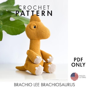 CROCHET PATTERN: Brachiosaurus - Brachio Lee – Amigurumi dinosaur crochet PDF pattern - English only