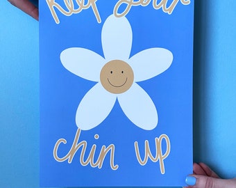 Keep Your Chin Up Daisy A4 Art Print - 210x297mm Wall Art Modern Illustrated Print