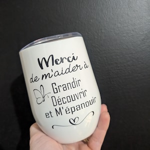 Stickers for glass, cup or bowl '' THANK YOU for making me GROW DISCOVER and blossom ''