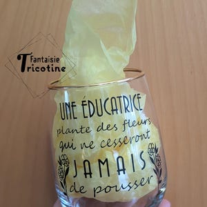 Glass, mug or cup stickers ''AN EDUCATOR plants flowers that will NEVER stop growing''