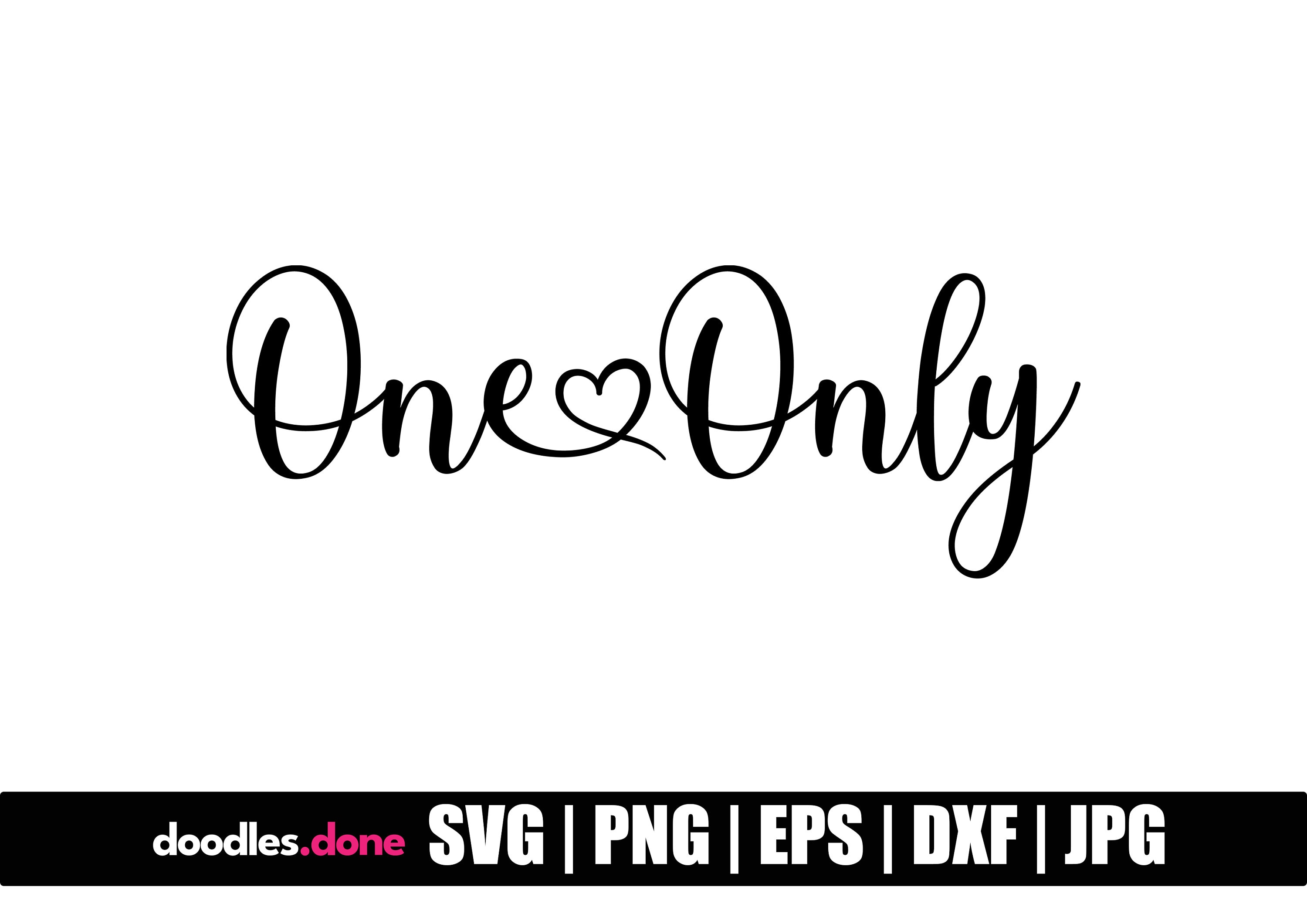 One and Only SVG File | One and Only Clip Art | One and Only 