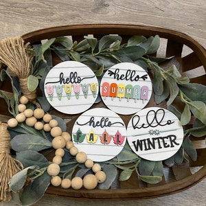 ALL FOUR Hello *Seasons* Mini Round Shiplap Signs | Spring| Summer| Fall | Winter | Tier Tray Decor | 3D laser cut | Mini Sign