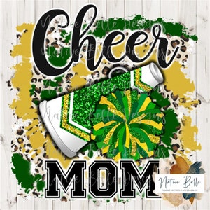 Cheer Mom,Green,Gold,Yellow,Sublimation,Digital Download,Animal Print,PNG,Cheer Life,Tie Dye, Digital Design,PomPom,Megaphone