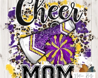 Cheer Mom,Purple and Yellow,Sublimation,Digital Download,Animal Print,PNG,T-Shirt Design,Tie Dye, Digital Design,PomPom,Megaphone
