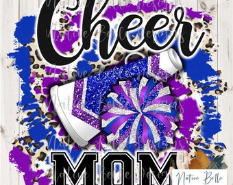 Cheer Mom,Purple and Royal Blue,Sublimation,Digital Download,Animal Print,PNG,T-Shirt Design,Tie Dye, Digital Design,PomPom,Megaphone
