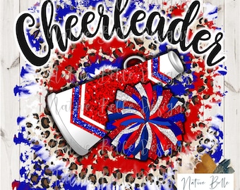 Cheerleader-Red White and Blue-PNG-Sublimation-Cheer-Digital Design-Digital Download-Shirt Design-Pom Pom-Megaphone-Tie Dye-Animal Print