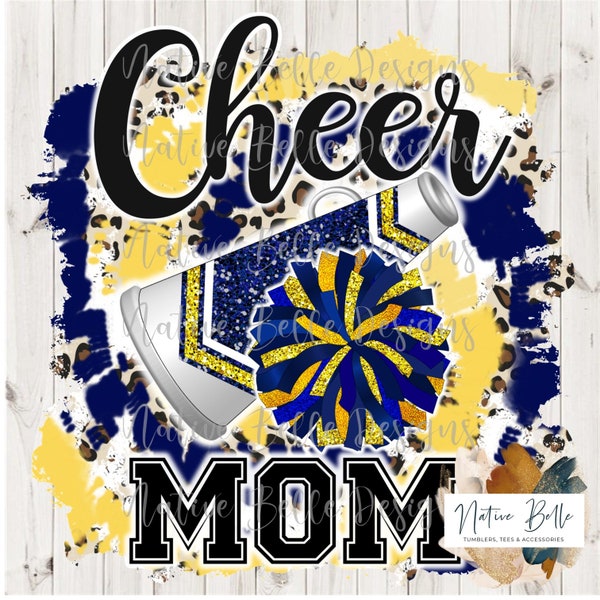 Cheer Mom,Sublimation,Digital Download,Navy and Gold,Animal Print,PNG,T-Shirt Design,Tie Dye, Digital Design,PomPom,Megaphone,Glitter