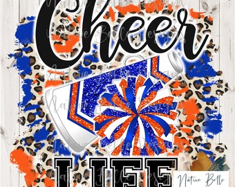 Cheer Life,Royal Blue and Bright Orange,Sublimation,Animal Print,PNG,T-Shirt Design,Tie Dye, Digital Design,PomPom,Megaphone