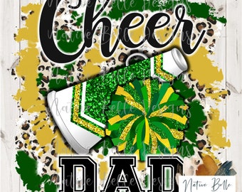 Cheer Dad,Green,Gold,Yellow,Sublimation,Digital Download,Animal Print,PNG,Cheer Life,Tie Dye, Digital Design,PomPom,Megaphone