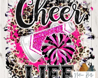 Cheer Life Pink,Sublimation,Digital Download,Neon,Animal Print,Cheer,PNG,T-Shirt Design,Tie Dye, Digital Design,PomPom,Megaphone