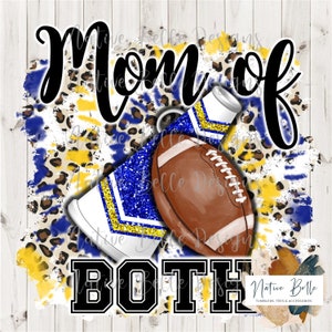 Moeder van zowel Cheer als Football, Koningsblauw, Geel Goud, Sublimatie, Digitale download, Dierenprint, PNG, Cheer Life, Tie Dye, Pompom, Megafoon