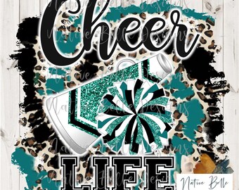 Cheer Life,Teal and Black,Sublimation,DTF Prints,Digital Download,Animal Print,PNG,T-Shirt Design,Tie Dye, Digital Design,PomPom,Megaphone