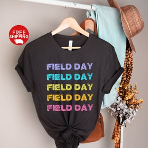 Field Day Shirt, Field Day Teacher Shirt, Field Day Squad Shirt, Teacher Field Day Shirt, Teacher Field Day Shirts, School Field Day T Shirt