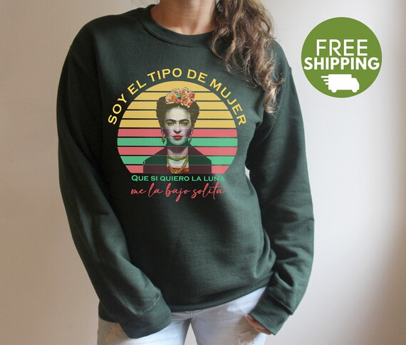Frida Sweatshirt Frida Kahlo Frida Feminist Mexican Latina Painter Sweatshirt Frida Kahlo Sweatshirts Etsy