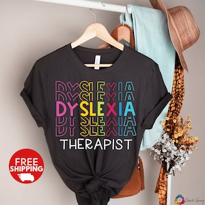 Dyslexia Therapist Teacher Shirt, Dyslexia Shirt, Dyslexia Therapist Teacher Graduation Gift,Dyslexia Awareness Shirt,Reading Teacher Tshirt