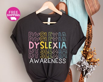 Dyslexia Awareness Shirt-Dyslexia Shirt,Disability Awareness,Dyslexia Teacher Tee,Dyslexia Squad,Dyslexia Therapist Tshirt,Dyslexic ADHD Tee