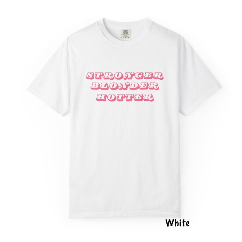 Stronger Blonder Hotter Womens Country Music T-Shirt |Megan M | Western graphic tee | Cowgirl Coquette | Cloud 9 Concert | 6 months later image 3