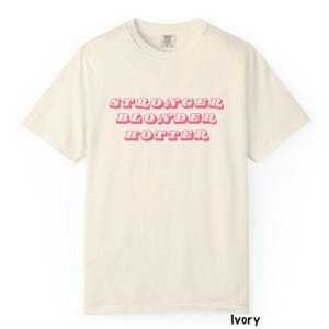 Stronger Blonder Hotter Womens Country Music T-Shirt |Megan M | Western graphic tee | Cowgirl Coquette | Cloud 9 Concert | 6 months later image 5