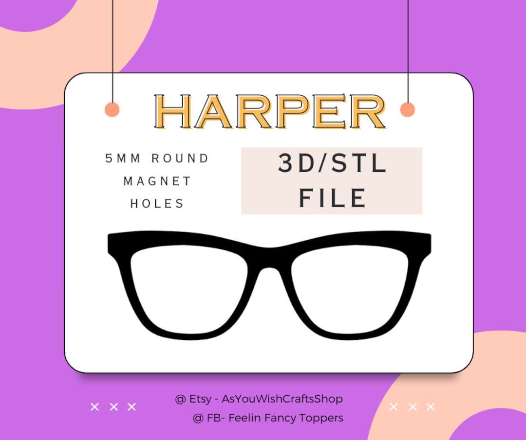 Harper Pair Eyewear Compatible 3D Printer File STL File Etsy