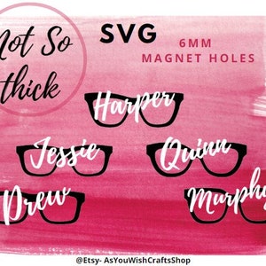 Pas si épais, compatible avec une paire de lunettes, trous pour aimants de 6 mm, téléchargement numérique SVG, Jessie, Murphy, Harper, Drew, Quinn, fichier de coupe pour Cricut