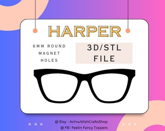 May include: A white sign with black text and a black illustration of a pair of glasses. The text reads "HARPER", "6MM ROUND MAGNET HOLES", and "3D/STL FILE".