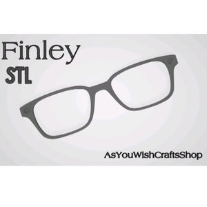 May include: Black plastic spectacles with a rectangular frame. The glasses are tilted slightly to the right. The text "Finley STL" and "AsYouWishCraftsShop" are visible in the image.