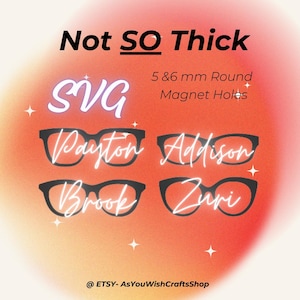 Pas si épais, Zuri, Brook, Addison, Payton, compatible paire de lunettes, fichier SVG, téléchargement numérique, lunettes magnétiques, fichier de coupe pour Cricut
