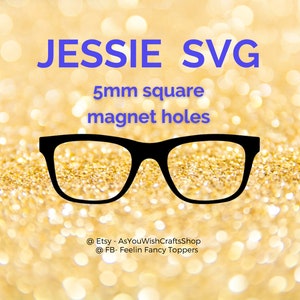 Jessie, paire de lunettes compatible, cadres, décoration, SVG, téléchargement numérique, lunettes Svg, aimant carré de 5 mm, fichier de coupe pour cricut, clipart
