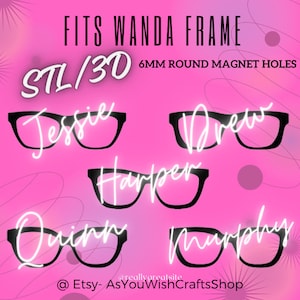 Wanda STL, 3D print file, Pair Eyewear compatible, Topper, Digital download, Drew, Jessie, Quinn, Harper, Murphy, Hybrid, 6mm Magnet holes.