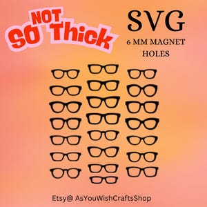 Not So Thick, Pair Eyewear compatible, 6mm Magnet holes, SVG file, SVG Digital Download, Eyeglass Frame, Magnetic glasses, DIY
