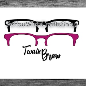 Twain, compatible con anteojos, cejas, híbrido, Ella, adorno, SVG, descarga digital, anteojos Svg, marco de anteojos Svg, archivo de corte para Cricut